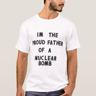 Fier père d'une bombe nucléaire Essential T-Shirt