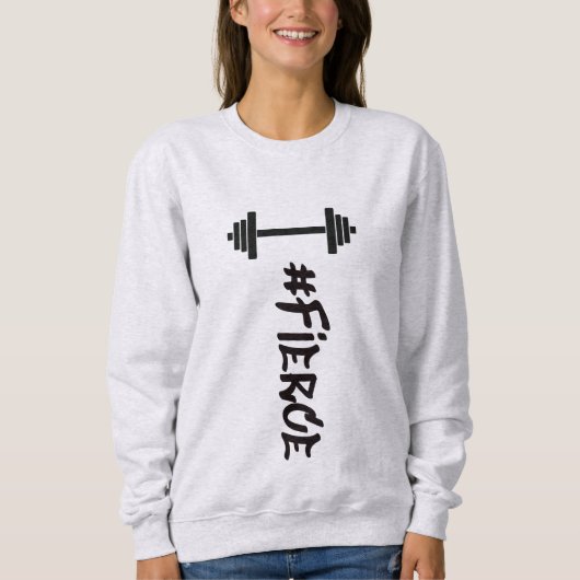 #Fierce Barbell Sweatshirt (Devant)