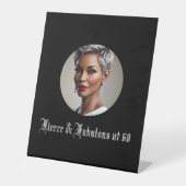 Fierce & Fabulous at 60 Reclamebord Met Voetstuk (Voorkant)