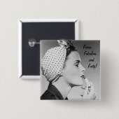Fierce, Fabulous en veertig! Vierkante Button 5,1 Cm (Voorkant /achterkant)