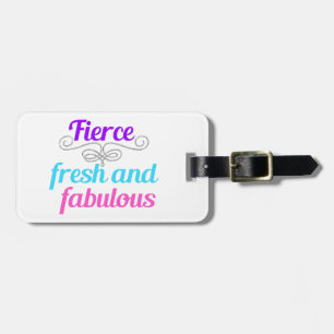 Fierce Fresh Fabulous Bagagelabel