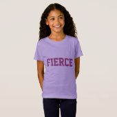 FIERCE ou VOS T-shirts & vestes TEXTE (Devant entier)