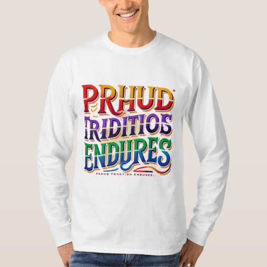"Fière Tradition Endures" T-shirt multicolore (Devant)