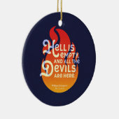 Fiery William Shakespeare Hell is Empty Keramisch Ornament (Rechts)