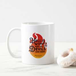 Fiery William Shakespeare Hell is Empty Koffiemok