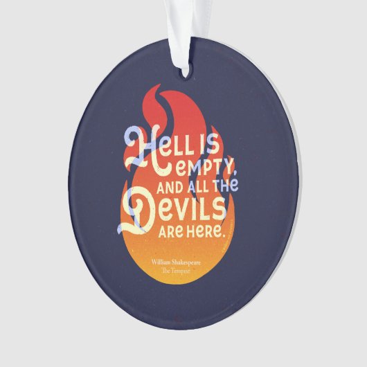Fiery William Shakespeare Hell is Empty Ornament (voorkant)