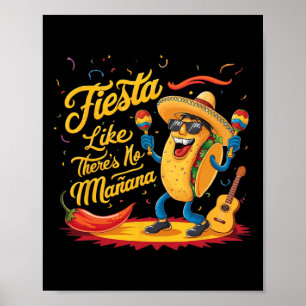 Fiesta Alsof er geen Manana Funny Cinco De Mayo is Poster