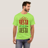 Fiesta daarna siesta t-shirt (Voorkant volledig)