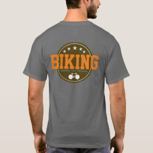 Fietsen 'geboren om te trappen' Cool T-shirt