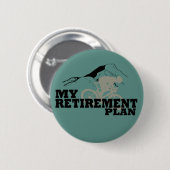 Fietsen is mijn pensioenplan ronde button 5,7 cm (Voorkant /achterkant)
