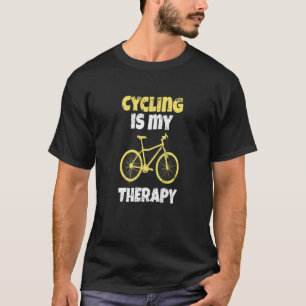 Fietsen is mijn therapiefietsidee. t-shirt