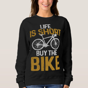 Fietsen Leven Is Kort Koop De Fiets Fietsrijder Trui