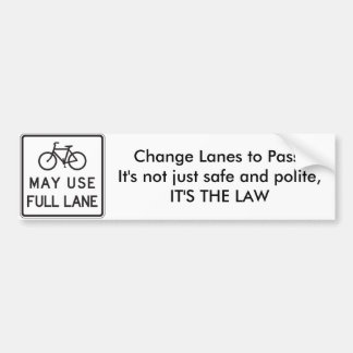 Fietsen mogen de hele rijstrook gebruiken / Rijstr Bumpersticker