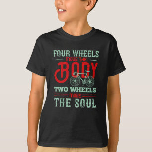 Fietsen - Twee wielen bewegen de ziel T-shirt
