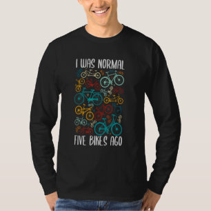Fietsen Vintage Zeggen Ik Was Normaal Fietsen Wiel T-shirt