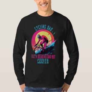 Fietsende Vaderdag Grappige Fietsende Papa Fietsri T-shirt