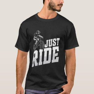 Fietser GEWOON RIJDEN Fietsen Wielrenner Grappig F T-shirt