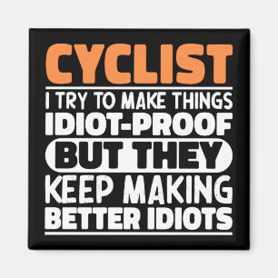 Fietser Ik probeer dingen grappig te maken zeggen  Magneet
