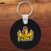 Fife Life Funny Sarcastic Chicken Fcawf  Sleutelhanger (Voorkant)