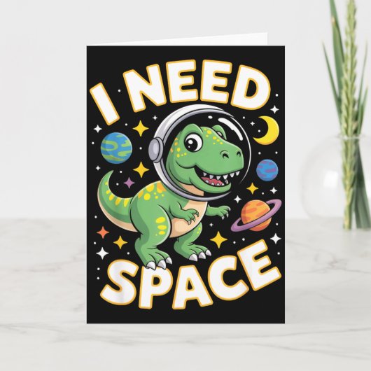 Fife Life I Need Space T-rex Astronaut Outterspace Kaart (Voorkant)