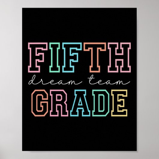 Fifth Grade Dream Team 5th Grade First Day Of Scho Poster (Voorkant)