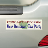 Fight Back Wisconsin New American Tea Party Bumpersticker (Op auto)