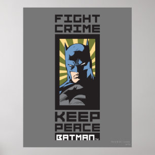 Fight Crime - Keep Peace - Batman Poster