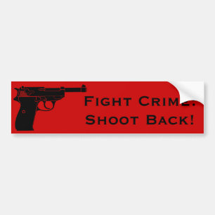 Fight Crime Shoot Back with Pistol Bumpersticker