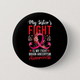 Fight Is My Fight Hersenaneurysma Bewustzijn Graph Ronde Button 5,7 Cm