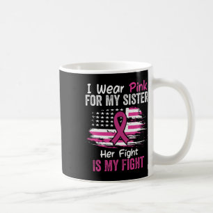 Fight Is My Fight Ik Draag Roze Zuster Borstkanker Koffiemok