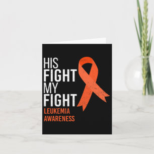 Fight is My Fight Leukemia Cancer Awareness Month Kaart