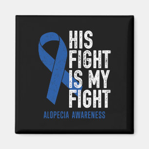 Fight My Fight Family Support Alopecia Areata Awar Magneet