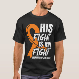 Fight My Fight Leukemia Awareness Ribbon Leukemie T-shirt