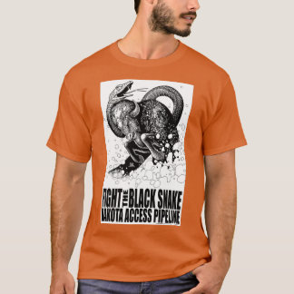 Fight the Black Snake NODAPL  T-shirt