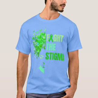 Fight the Stigma Mental Health Awareness Month Gre T-shirt