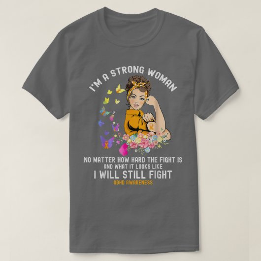 Fighting ADHD I'm A Strong Woman  T-shirt (Design voorkant)