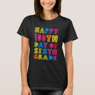 Fijne 100e dag van de zesde graad van de Kinder st T-shirt