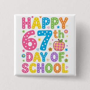 Fijne 67e schooldag Kleurrijke Onderwijzer Stippen Vierkante Button 5,1 Cm