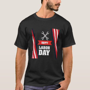 Fijne Arbeidsdag in Amerika Dag Arbeiddag Dag Arbe T-shirt