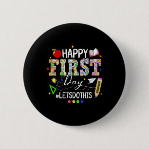 Fijne eerste dag Laten we dit doen Welkom terug na Ronde Button 5,7 Cm