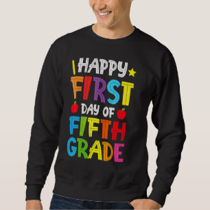 Fijne eerste dag van de 5e klas terug naar school  trui