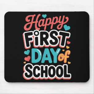 Fijne eerste dag van de schoolleraar student muismat