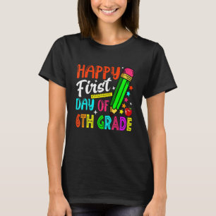 Fijne eerste dag van de zesde klas terug naar scho t-shirt