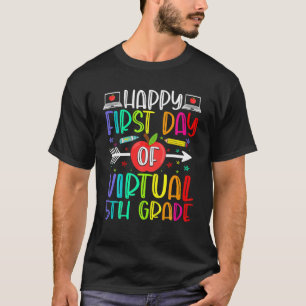 Fijne eerste dag virtuele 5e graad terug naar Scho T-shirt