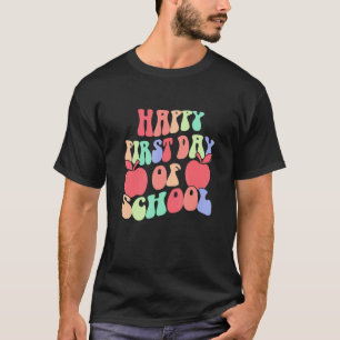 Fijne Eerste Schooldag Leraar Student Afstuderen T-shirt