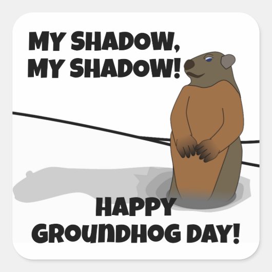 Fijne Groundhog Dag! Vierkante Sticker (Voorkant)