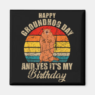 Fijne Groundhog Day En Ja Het Is Mijn Verjaardag G Magneet