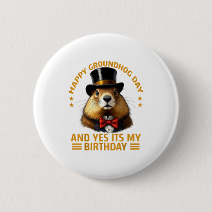 Fijne Groundhog Day Ja het is mijn verjaardag Bosm Ronde Button 5,7 Cm