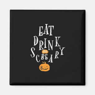 Fijne Halloween Eet Drink En Wees Schrikbarend Tre Magneet