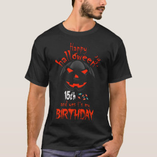 Fijne Halloween en ja, het is mijn 15e verjaardag T-shirt
